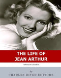 American Legends: The Life of Jean Arthur - Paperback