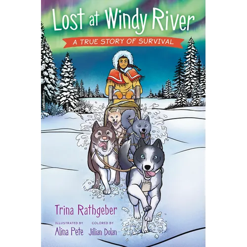 Lost at Windy River: A True Story of Survival - Paperback