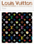 Louis Vuitton: A Passion for Creation: New Art, Fashion and Architecture - Hardcover