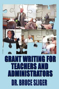 Grant Writing for Teachers and Administrators - Paperback