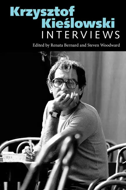 Krzysztof Kieślowski: Interviews - Hardcover