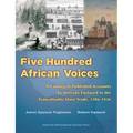 Five Hundred African Voices: A Catalog of Published Accounts by Africans Enslaved in the Transatlantic Slave Trade, 1586-1936 - Paperback