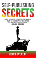 Self-Publishing Secrets - Hardcover