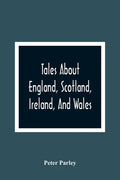 Tales About England, Scotland, Ireland, And Wales - Paperback