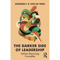 The Darker Side of Leadership: Pythons Devouring Crocodiles - Paperback