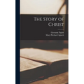 The Story of Christ - Hardcover