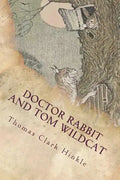 Doctor Rabbit and Tom Wildcat - Paperback