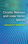Circuits, Matrices and Linear Vector Spaces - Paperback