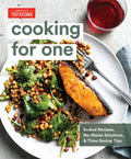 Cooking for One: Scaled Recipes, No-Waste Solutions, and Time-Saving Tips - Hardcover