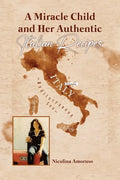 A Miracle Child and Her Authentic Italian Recipes - Paperback