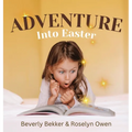Adventure Into Easter - Hardcover