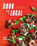 Cook Like a Local: Flavors That Can Change How You Cook and See the World: A Cookbook - Hardcover
