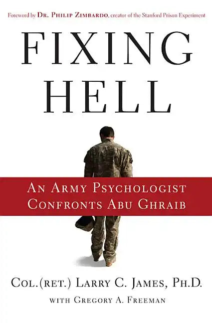 Fixing Hell: An Army Psychologist Confronts Abu Ghraib - Hardcover