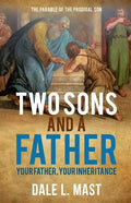 Two Sons And A Father: Your Father, Your Inheritance - Paperback