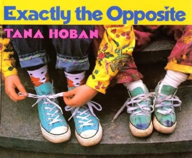 Exactly the Opposite - Hardcover