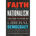 Faith, Nationalism, and the Future of Liberal Democracy - Paperback