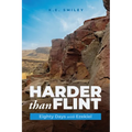 Harder than Flint: Eighty Days with Ezekiel - Paperback