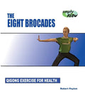 The Eight Brocades: Qigong Exercise for Health - Paperback