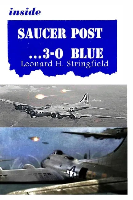 Inside Saucer Post ... 3-0 Blue: Close Encounters of Many Kinds - Paperback