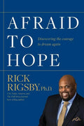 Afraid to Hope: Discovering the courage to dream again - Paperback