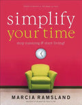 Simplify Your Time: Stop Running & Start Living! - Paperback