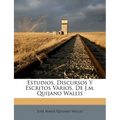 Estudios, Discursos Y Escritos Varios, De J.m. Quijano Wallis - Paperback