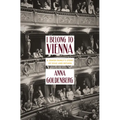 I Belong to Vienna: A Jewish Family's Story of Exile and Return - Paperback