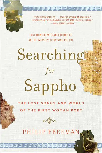 Searching for Sappho: The Lost Songs and World of the First Woman Poet - Paperback