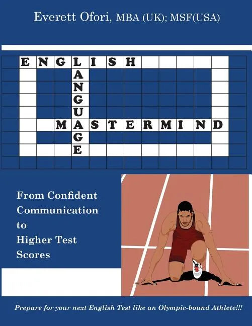 English Language Mastermind: From Confident Communication to Higher Test Scores - Paperback