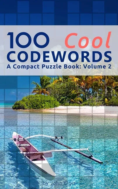 100 Cool Codewords: A Compact Puzzle Book: Volume 2 - Paperback