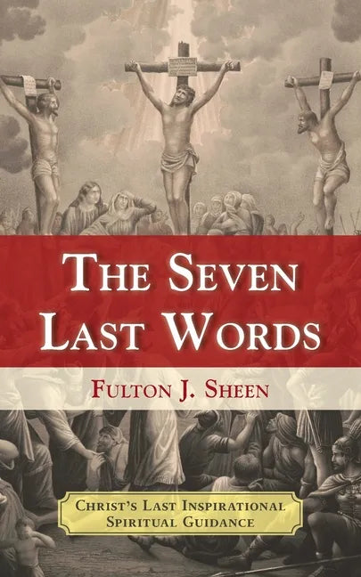The Seven Last Words - Paperback