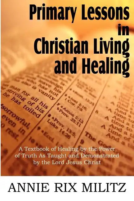 Primary Lessons in Christian Living and Healing - Paperback