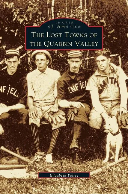 Lost Towns of Quabbin Valley - Hardcover