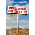 America Through Transgender Eyes - Paperback