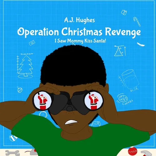 Operation Christmas Revenge: I Saw Mommy Kiss Santa - Paperback