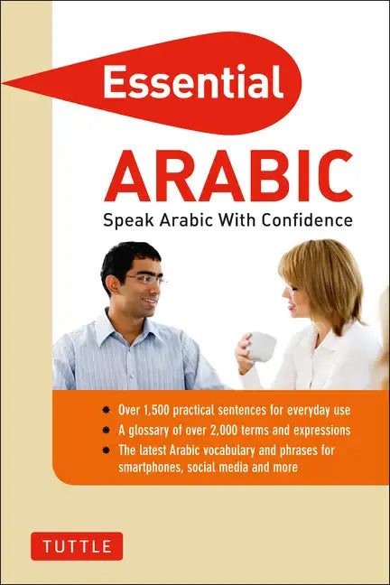 Essential Arabic: Speak Arabic with Confidence! (Arabic Phrasebook & Dictionary) - Paperback