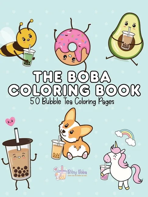 The Boba Coloring Book: 50 Bubble Tea Coloring Pages - Paperback