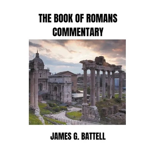 The Book of Romans Commentary - Paperback