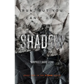 Shadow: Run, but you can't hide - Paperback