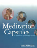 Meditation Capsules: A Mindfulness Program For Children - Paperback