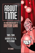 About Time 6: The Unauthorized Guide to Doctor Who (Seasons 22 to 26, the TV Movie) - Paperback