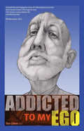 Addicted to My Ego - Paperback