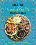 Milk Street: Tuesday Nights Mediterranean: 125 Simple Weeknight Recipes from the World's Healthiest Cuisine - Hardcover