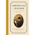 Chronicles of Wonder: The Story-Formed Life of C. S. Lewis - Tales of Boldness and Faith - Book 2 - Paperback