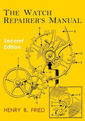 The Watch Repairer's Manual: Second Edition - Paperback
