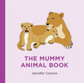 The Mummy Animal Book - Hardcover
