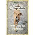 Canine Complaints (Paperback) - Paperback