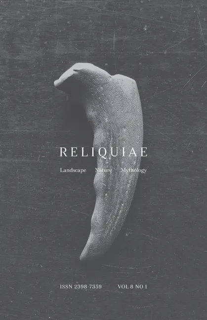 Reliquiae: Vol 8 No 1 - Paperback
