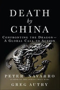 Death by China: Confronting the Dragon - A Global Call to Action - Paperback