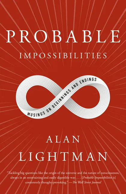 Probable Impossibilities: Musings on Beginnings and Endings - Paperback